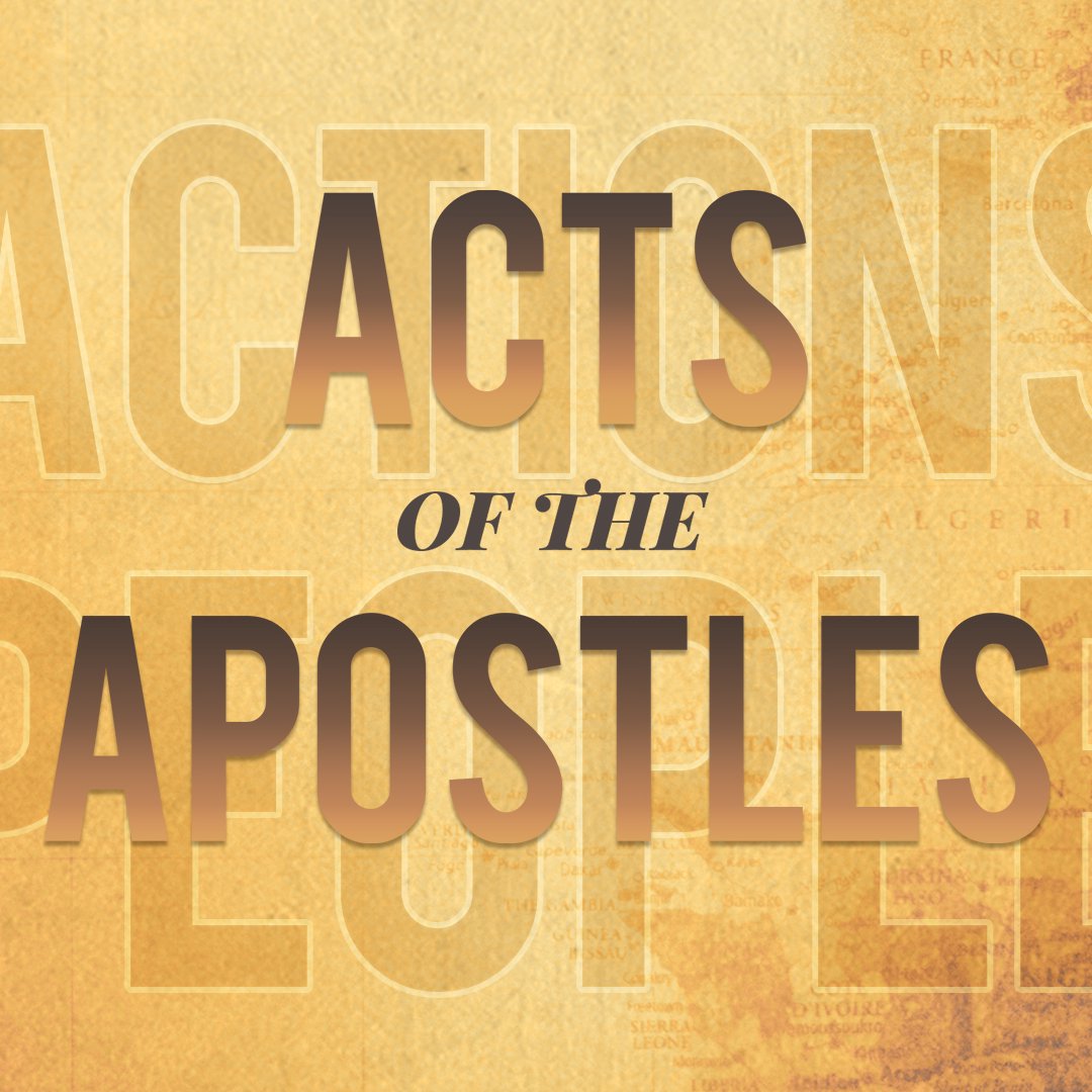 Acts Of The Apostles - Week 4 Acts Of The Apostles - Week 4