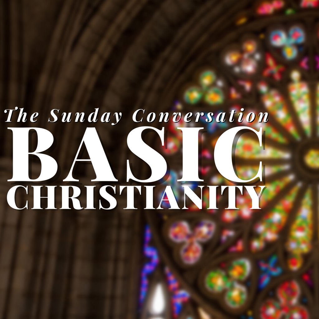 Basic Christianity; Week 1 episode artwork