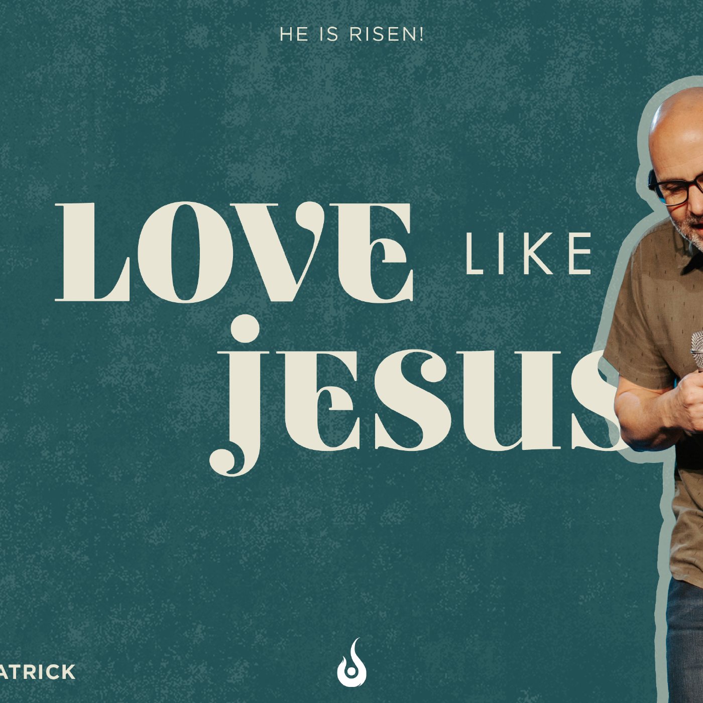 Love Like Jesus // He Is Risen episode artwork