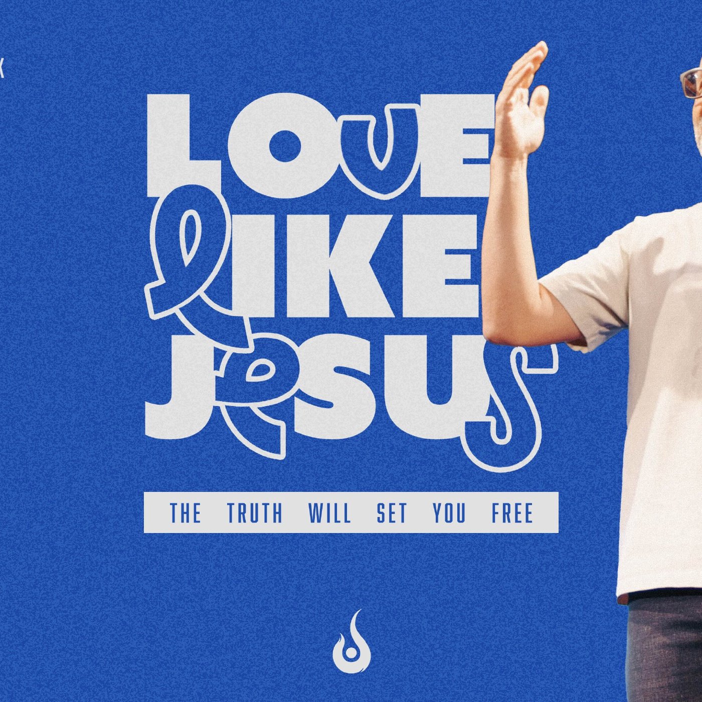 Love Like Jesus // The Truth Will Set You Free episode artwork