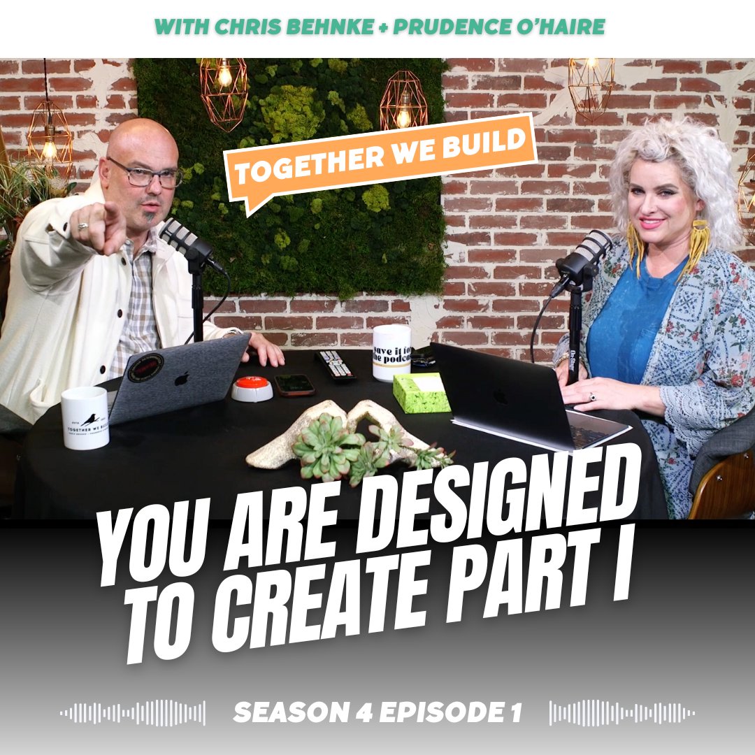 Together We Build With Chris Behnke + Prudence O\'Haire