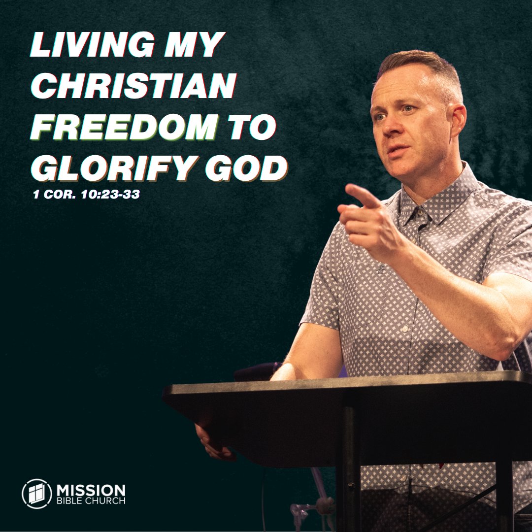 Living My Christian Freedom to Glorify God