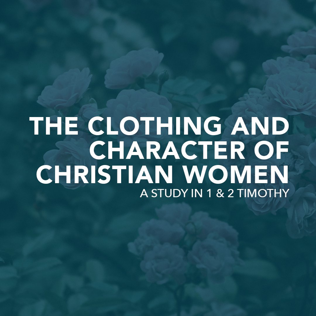 The Clothing and Character of Christian Women