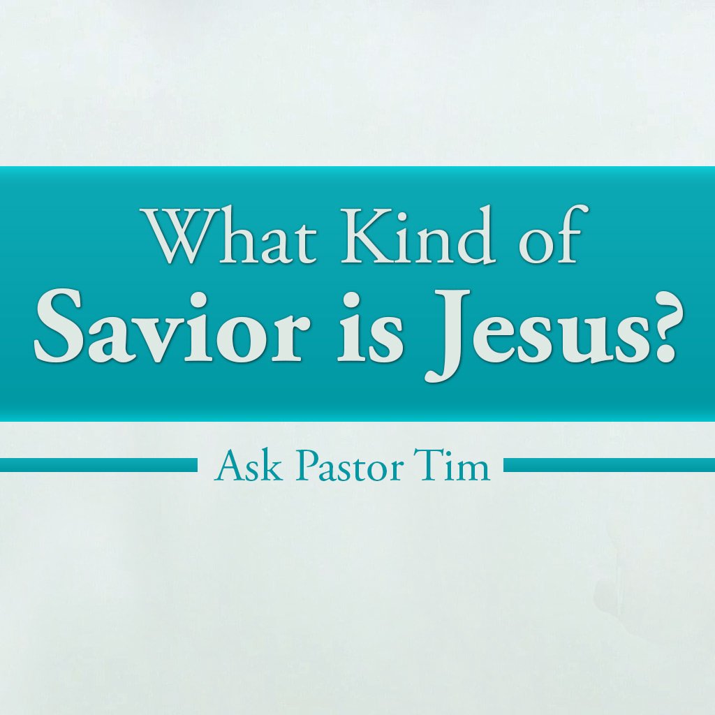 What Kind of Savior is Jesus? episode artwork