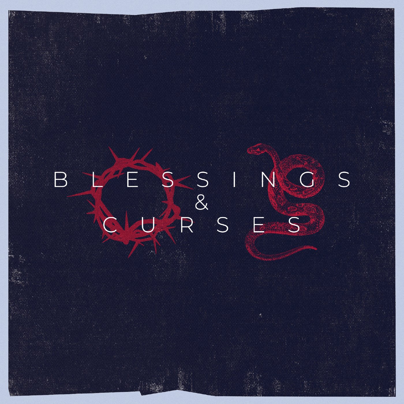 Blessings & Curses: Part 1