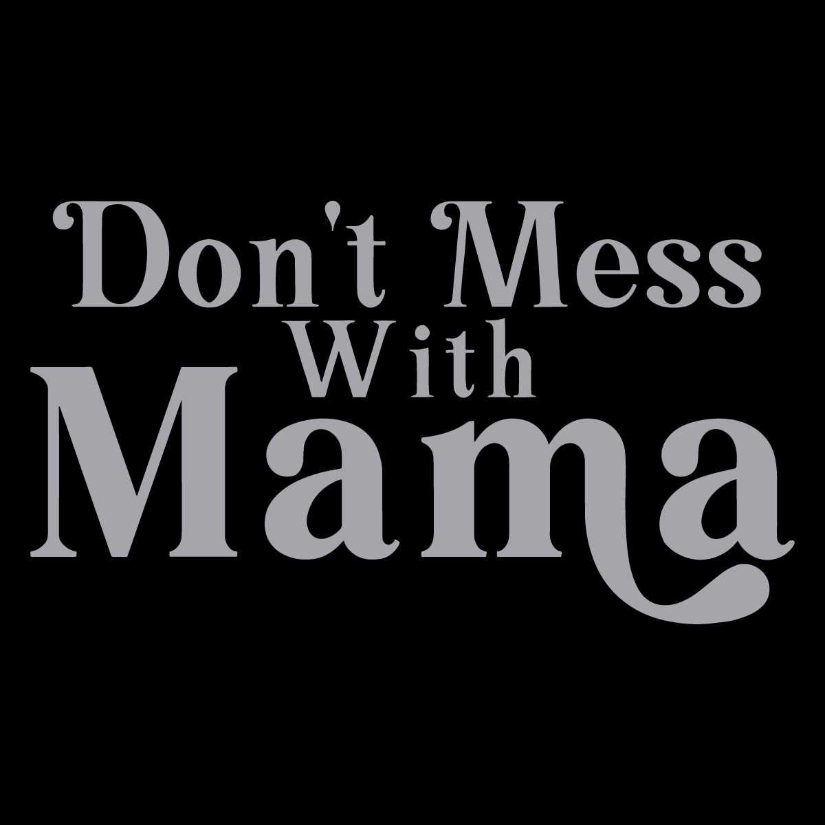 Don't Mess With Mama + Baptisms episode artwork