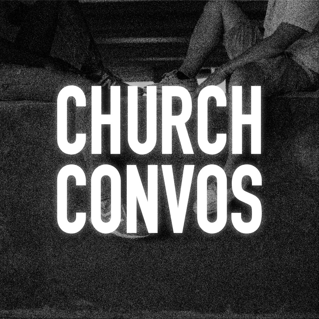 Church Convos // Brett & Marlyse
