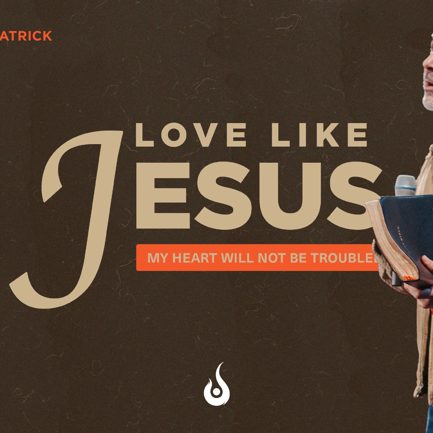Love Like Jesus // My Heart Will Not Be Troubled episode artwork