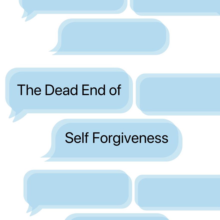 The Dead End of Self Forgiveness episode artwork