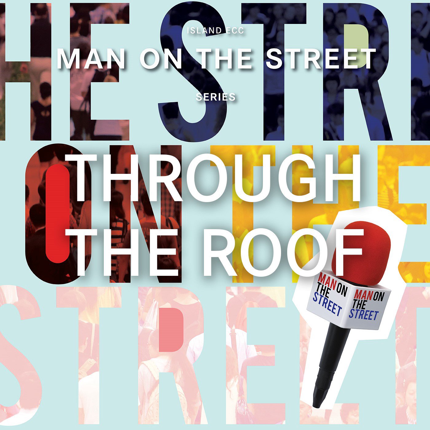 Man on The Street: Through The Roof episode artwork
