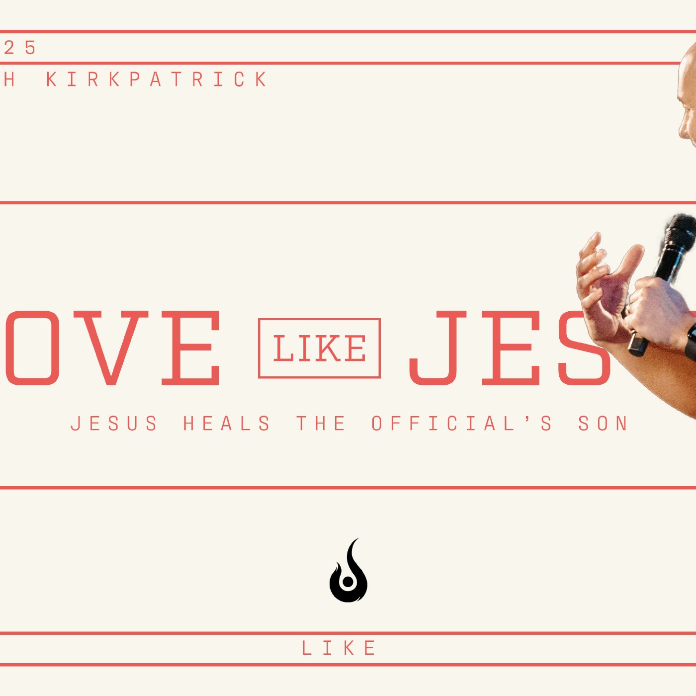 Love Like Jesus // Jesus Heals The Official's Son episode artwork