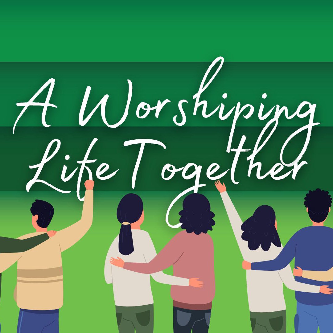 A Worshiping Life Together episode artwork