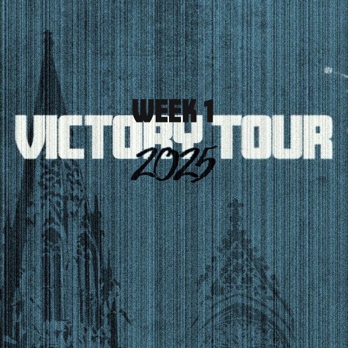 Victory Tour // Week 1
