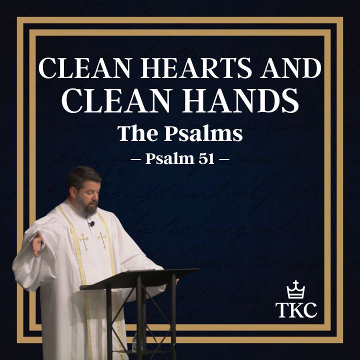 Clean Hearts and Clean Hands | The Psalms episode artwork