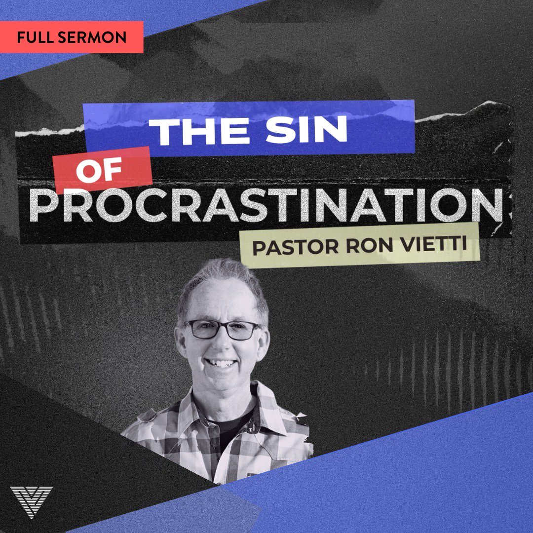 The Sin Of Procrastination | Ron Vietti