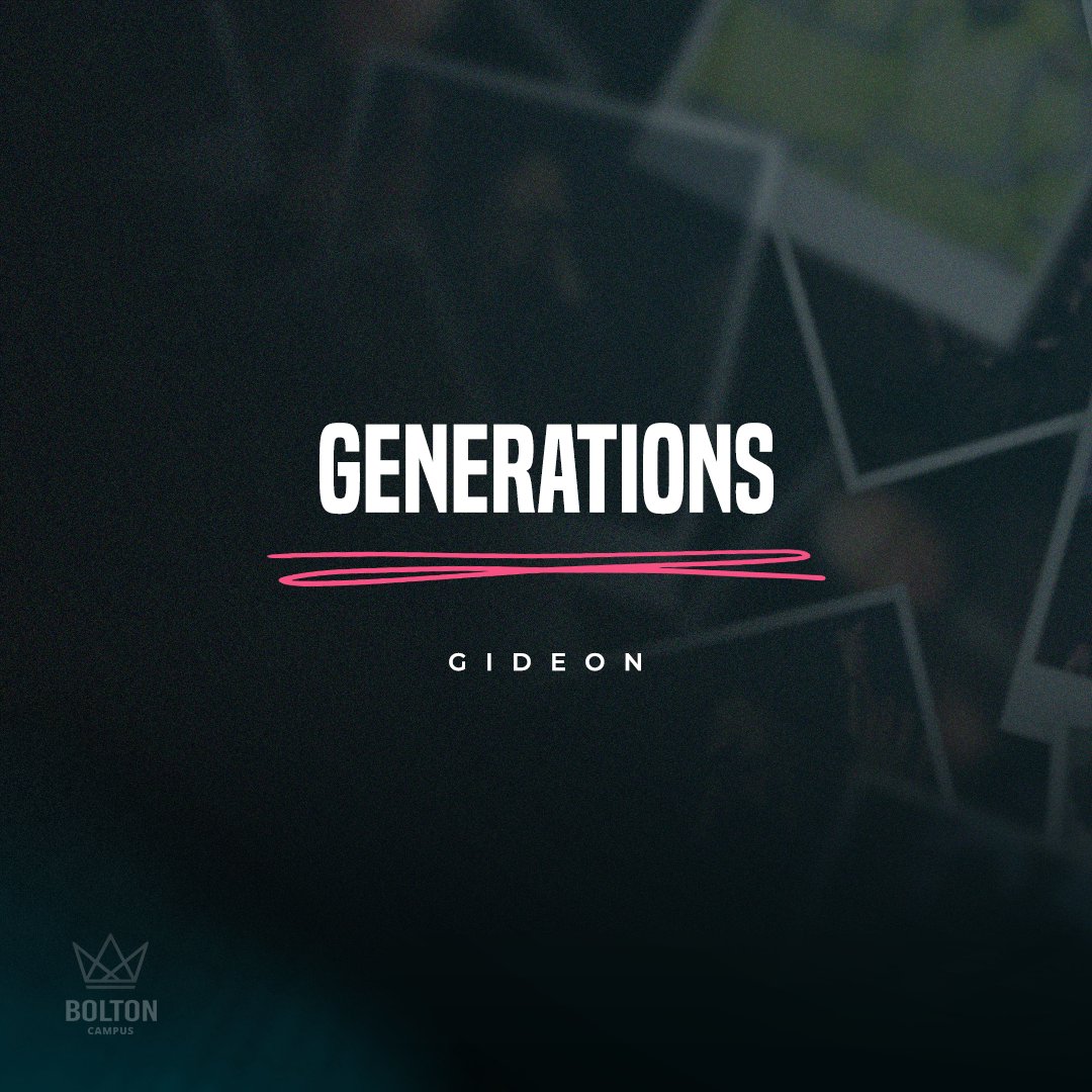 Generations | Gideon