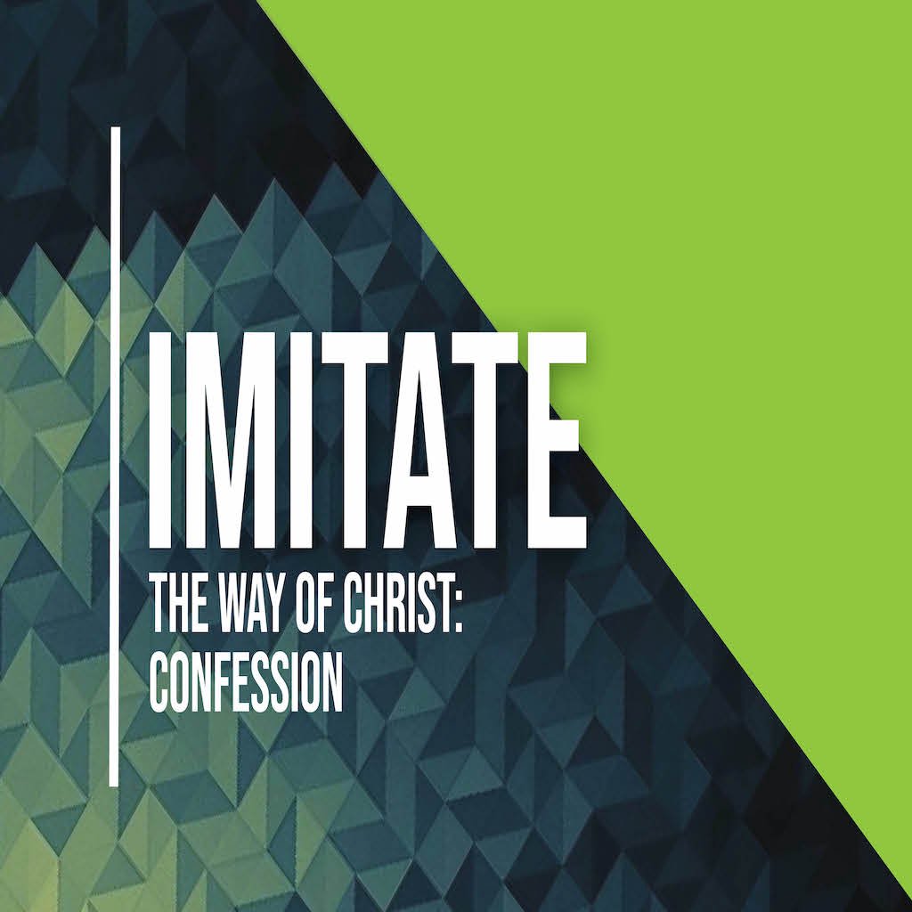 IMITATE the Way of Christ: Confession