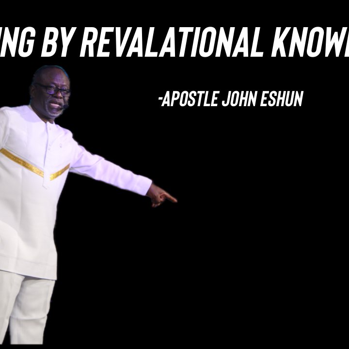 Walking By Revelational Knowledge