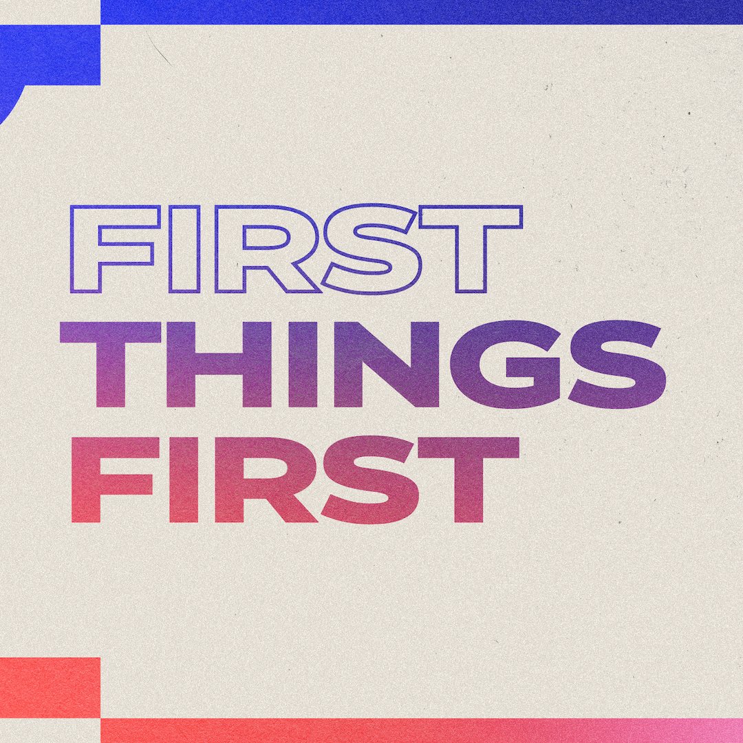 First Things First / PART 1 episode artwork