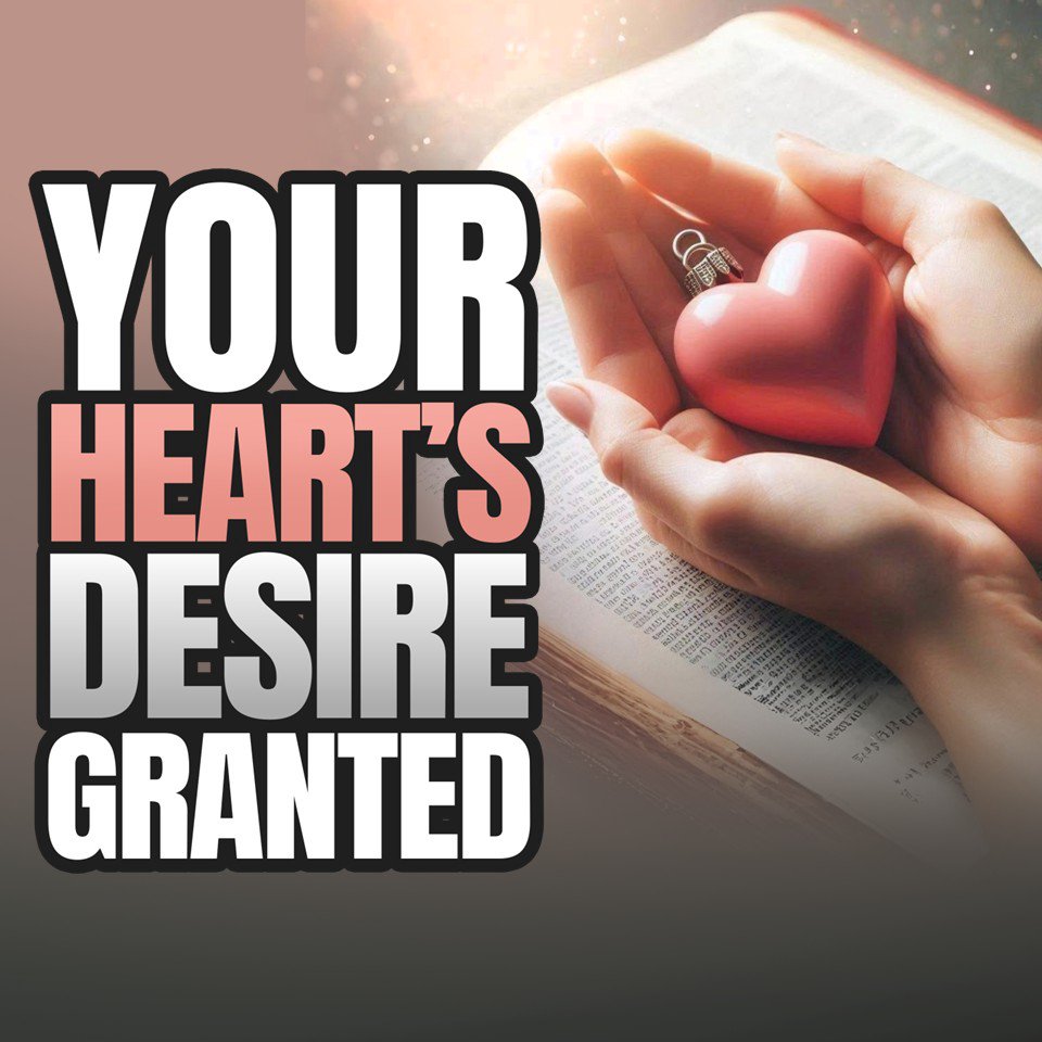 God Will Give Your Heart's Desire