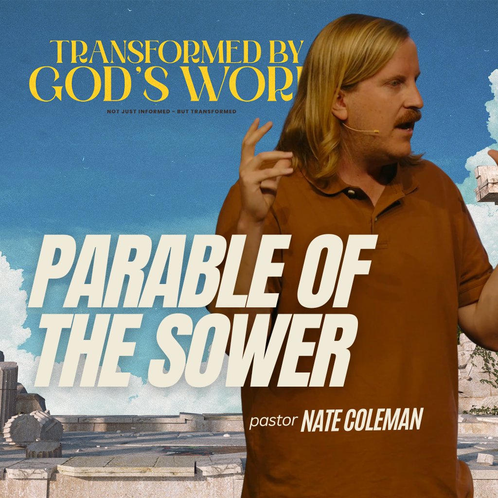 Parable of the Sowers - Pastor Nate Coleman