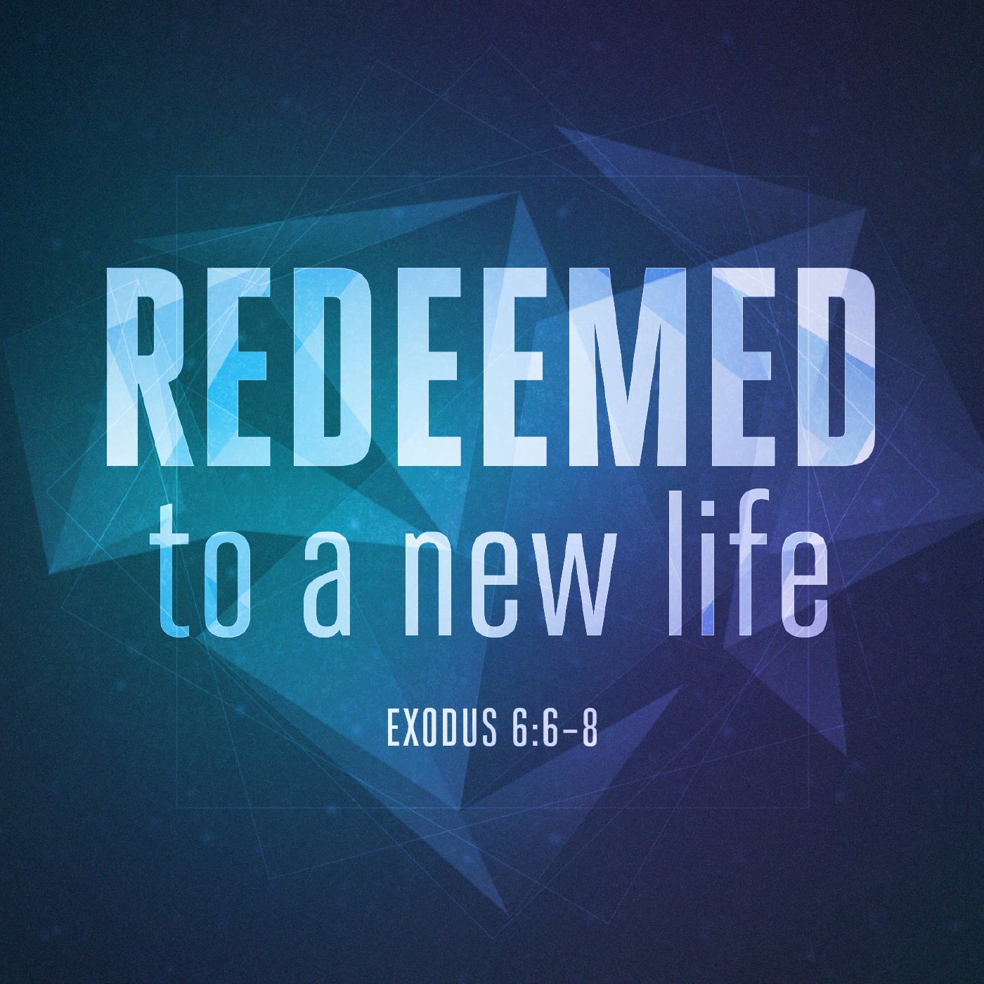 Redeemed to a New Life episode artwork