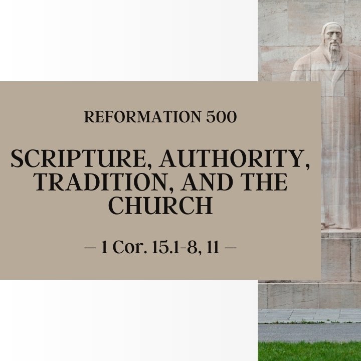 Scripture, Authority, Tradition, and the Church | Reformation 500 episode artwork
