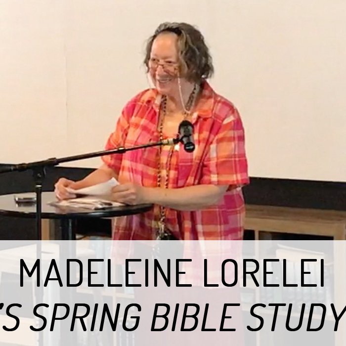 Madeleine Lorelei | Women’s Spring Bible Study Week 4