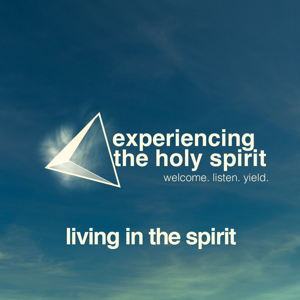 Living in the Spirit
