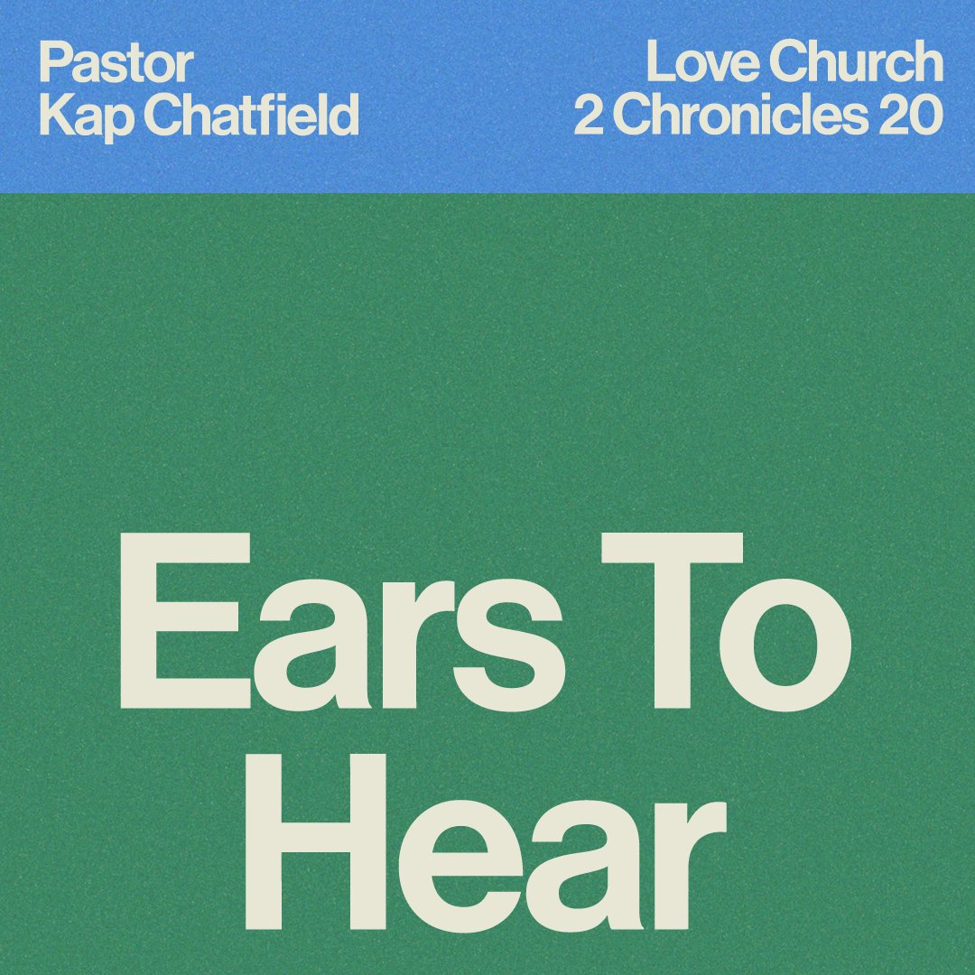 Ears to Hear | Pastor Kap Chatfield | 2 Chronicles 20 episode artwork