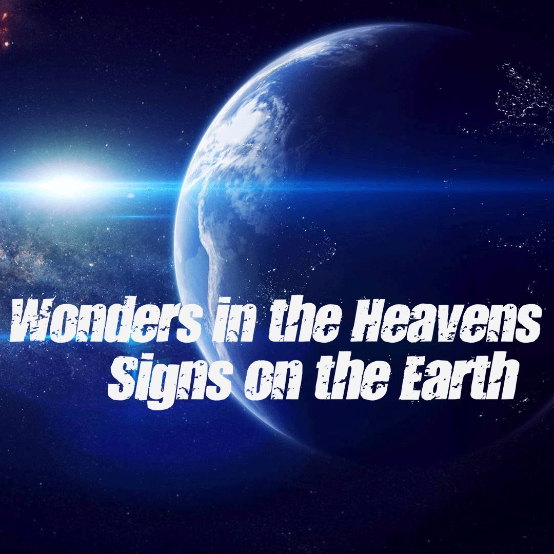 Wonders in the Heavens - Signs on the Earth episode artwork