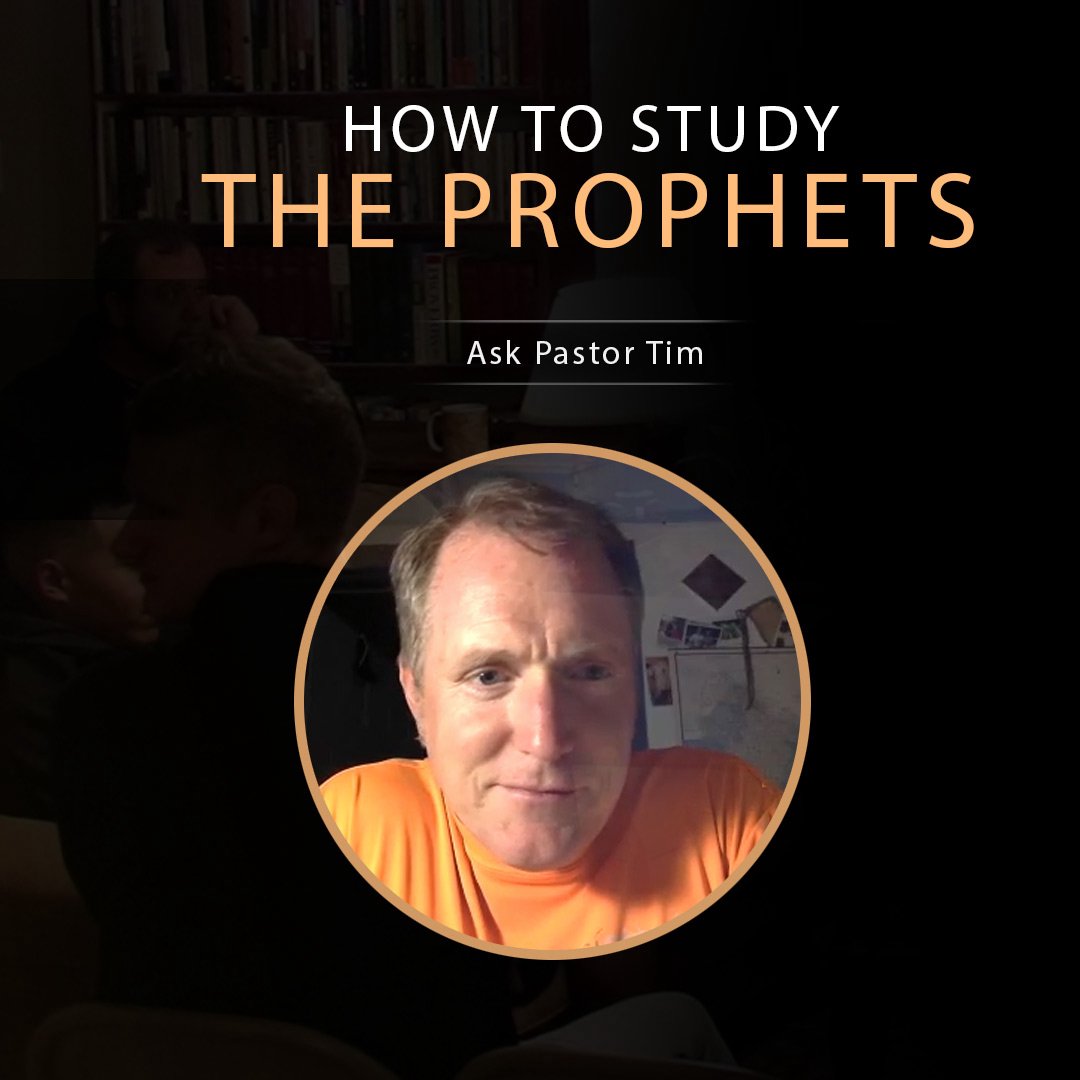 How to Study the Prophets