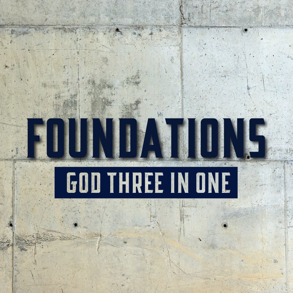 Foundations: God Three in One episode artwork