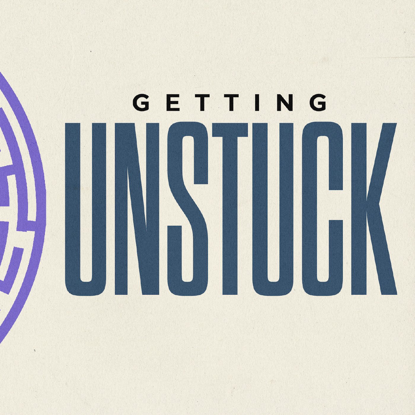 Getting Unstuck: Complacency