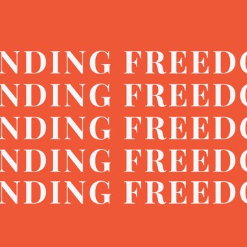 Finding Freedom (Week 4)