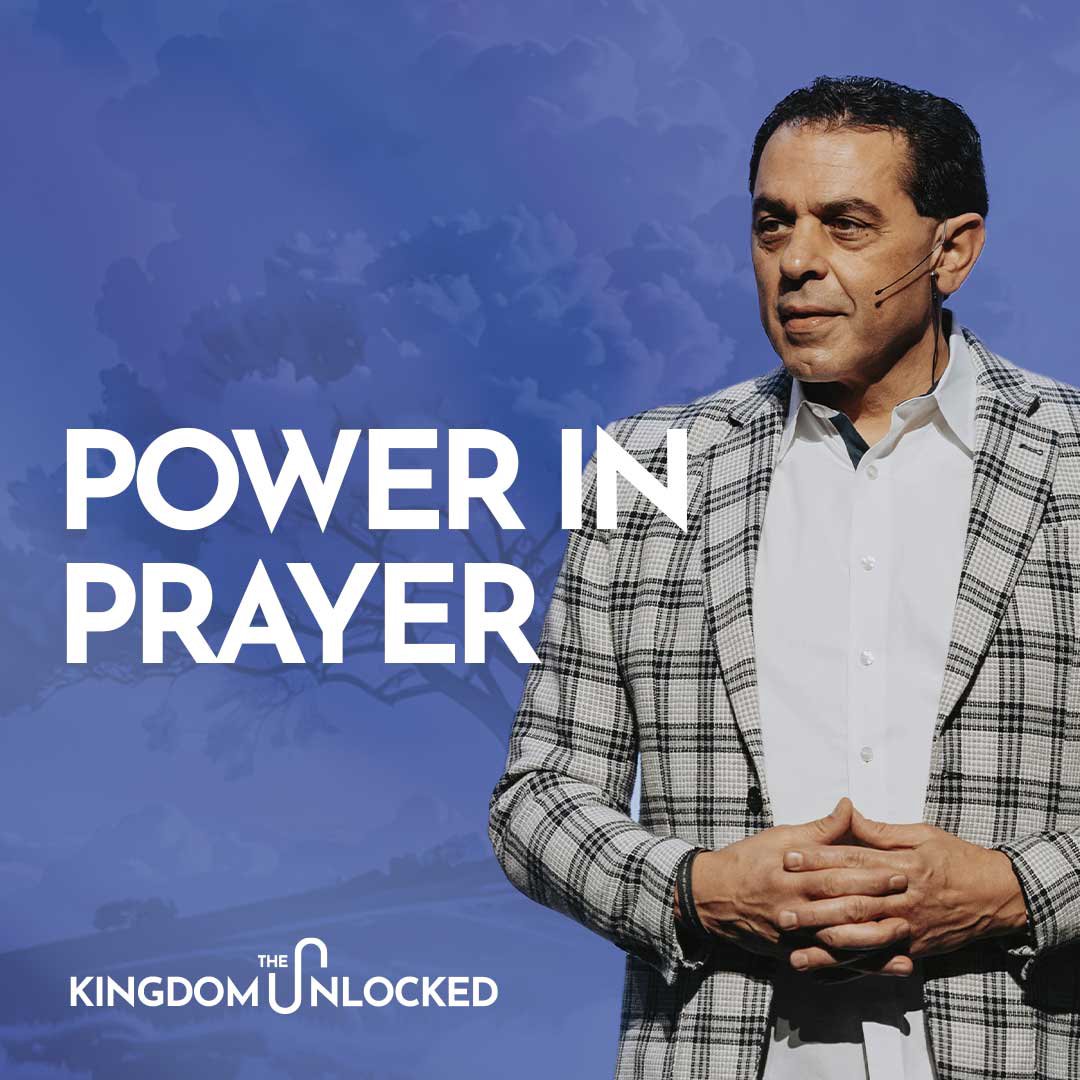 Power in Prayer | The Kingdom Unlocked | Part 7 | Pastor Mike Cameneti