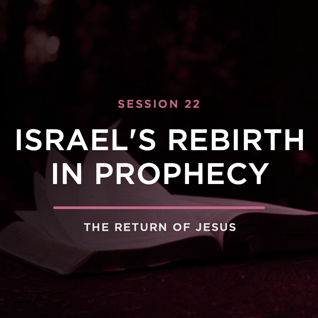 Israel's Rebirth in Prophecy // THE RETURN OF JESUS with JOEL RICHARDSON