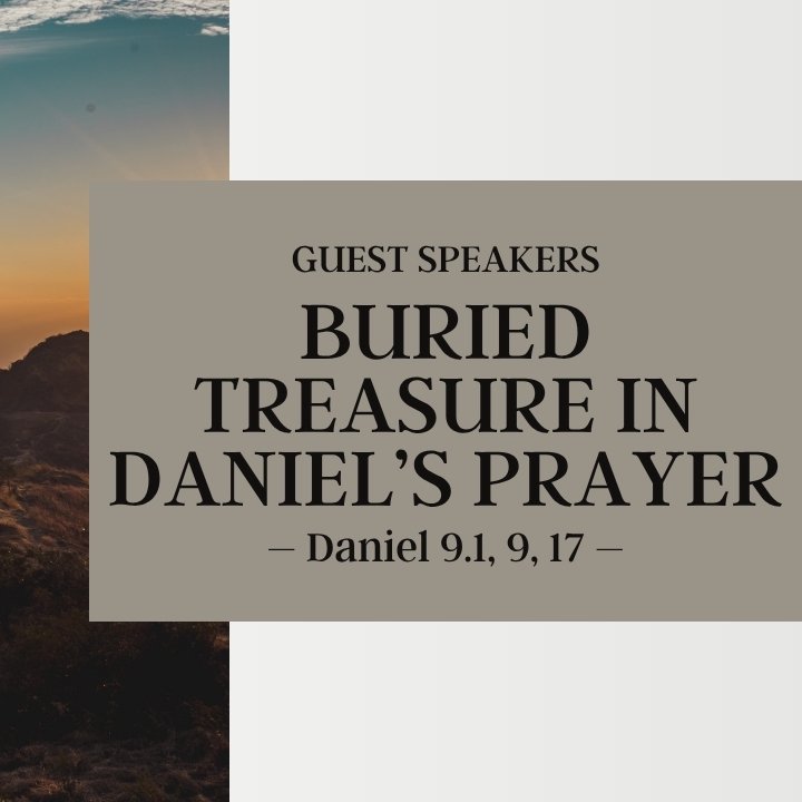 Buried Treasure in Daniel's Prayer | Guest Speaker episode artwork