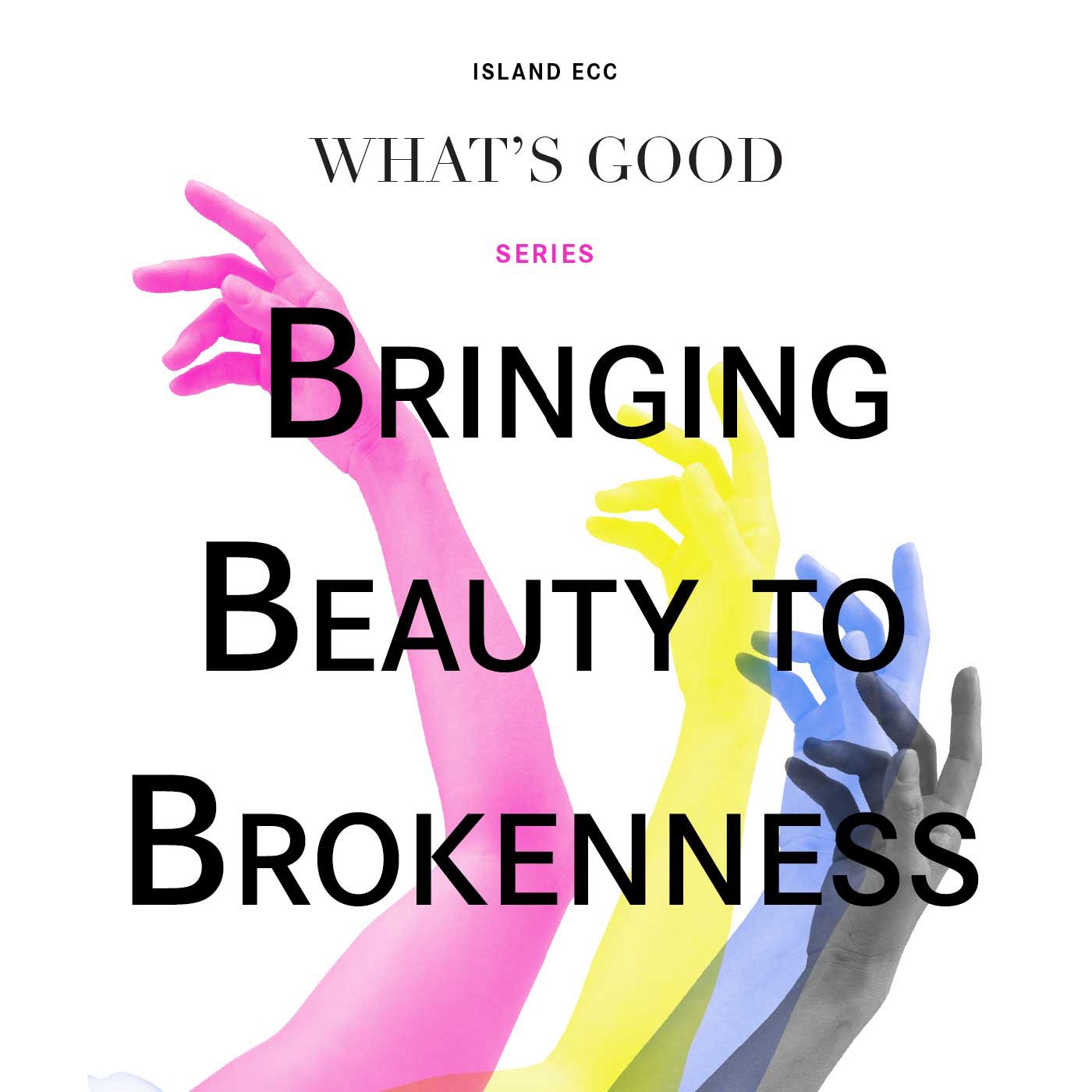 What’s Good : Act Justly: Bringing Beauty to Brokenness episode artwork