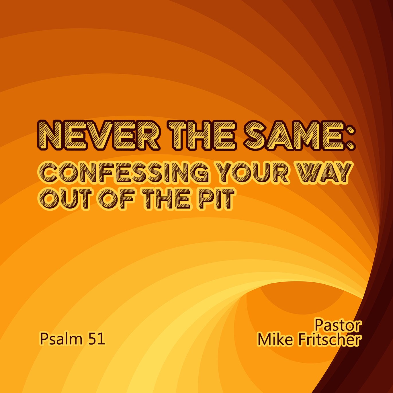 Never the Same: Confessing Your Way Out of the Pit episode artwork