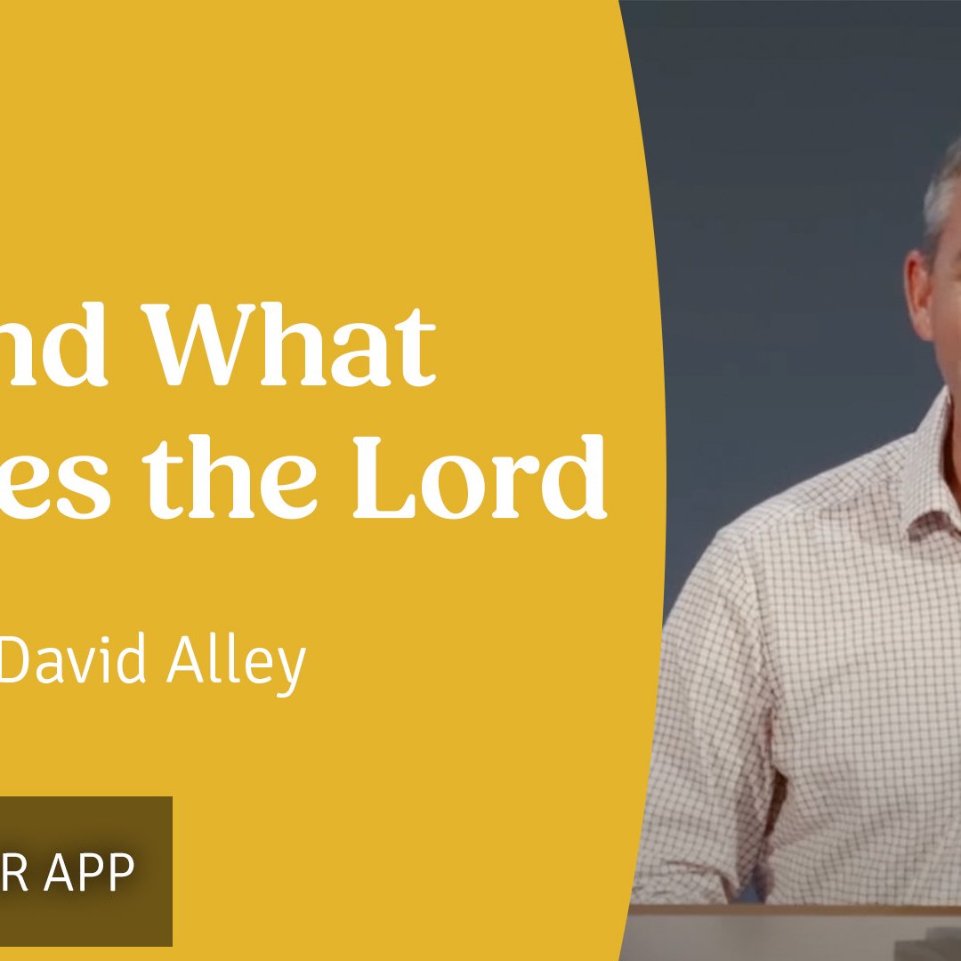 Find What Pleases the Lord | David Alley | 9th March 2025 episode artwork
