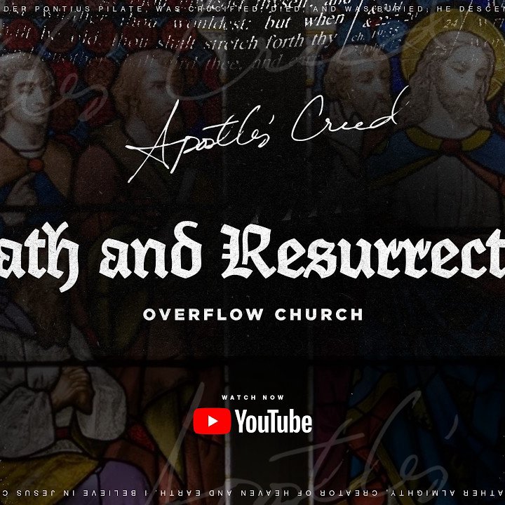 Death And Resurrection | Alex Gallien | "Apostles' Creed" Part 5 episode artwork