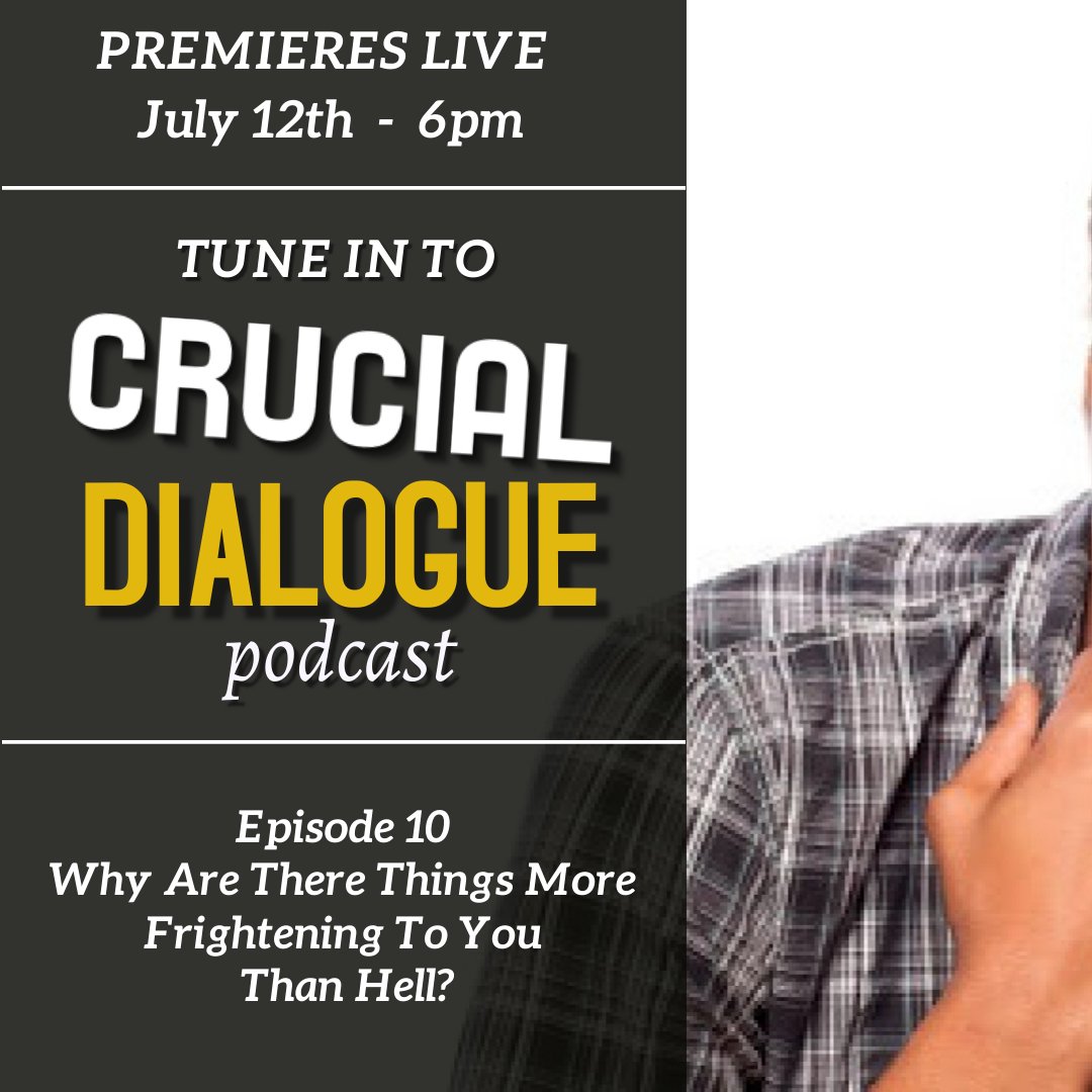 Crucial Dialogue Ep 10:  Why Are There Things More Frightening To You Than Hell? episode artwork