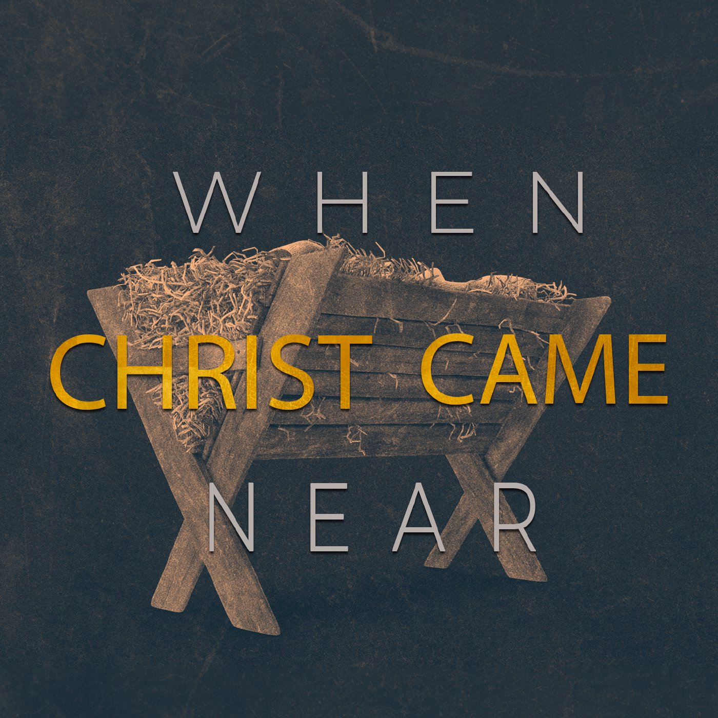 When Christ Came Near part 2 episode artwork