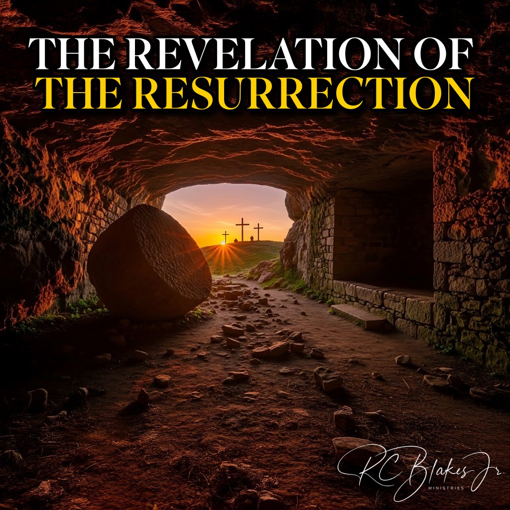 The Revelation of the Resurrection | Bishop RC Blakes, Jr. episode artwork