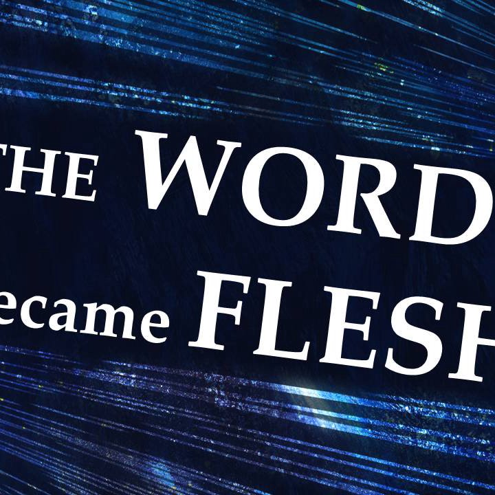 The Word Became Flesh episode artwork