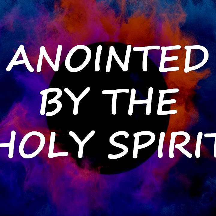 Anointed By The Holy Spirit episode artwork