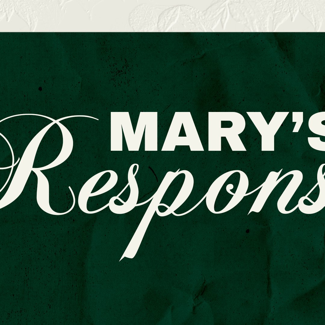 Mary's Response - Ben Markham