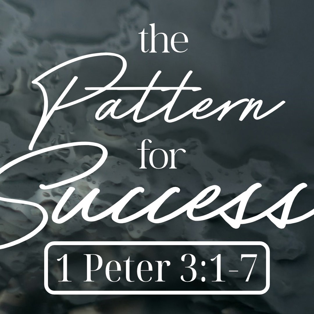 The Pattern for Success | Zane Garza | 1 Peter 3:1-7 episode artwork