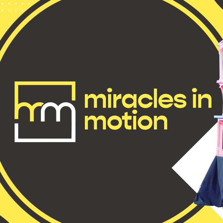 MIRACLES IN MOTION WEEK 3